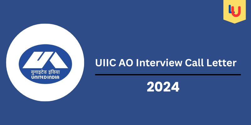 UIIC AO Interview Call Letter 2024 Out, Check Out the Download Link