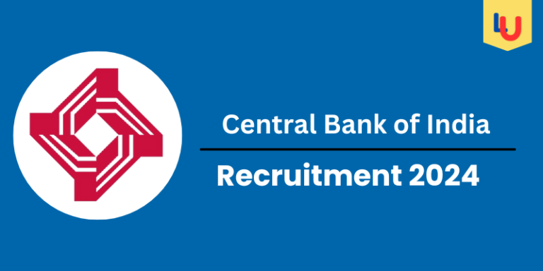 Central Bank of India Recruitment 2024:Vacancies, Eligibility - Apply Now