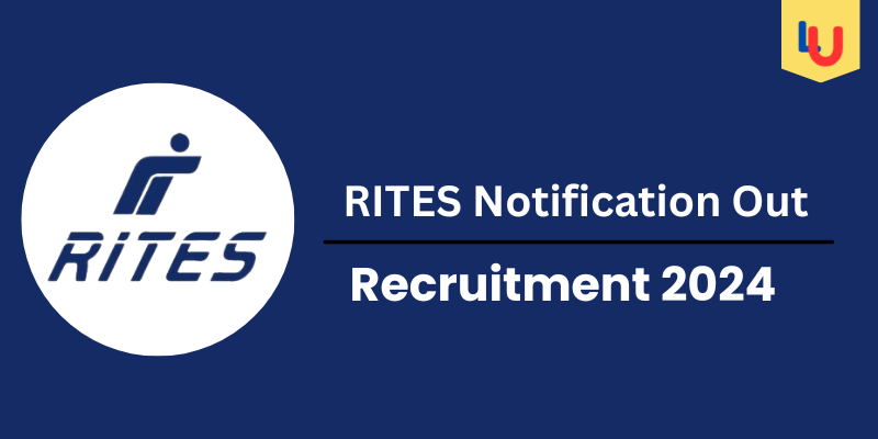 RITES Recruitment 2024: Check Posts, Experience, Age, Qualifications - Apply Now