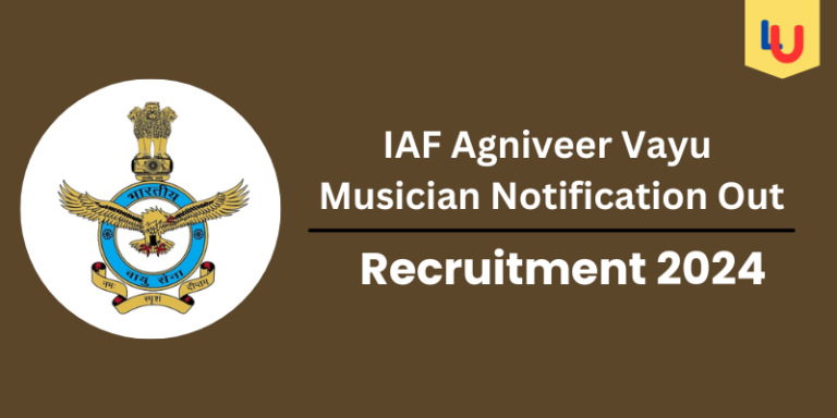 IAF Agniveer Vayu Musician Recruitment 2024, Registration Fee, Eligibility Criteria - Apply Now