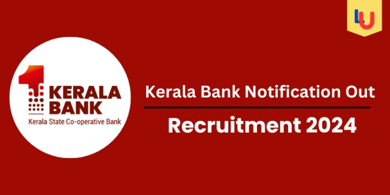 Kerala Bank Notification Out 2024: Check Post For 479 Vacancies - Apply Now