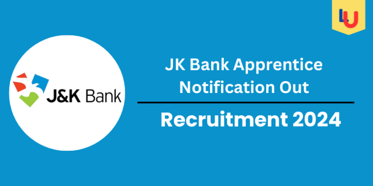 JK Bank Apprentice Notification Out 2024, Check Post ,Vacancies, Stipend, Age