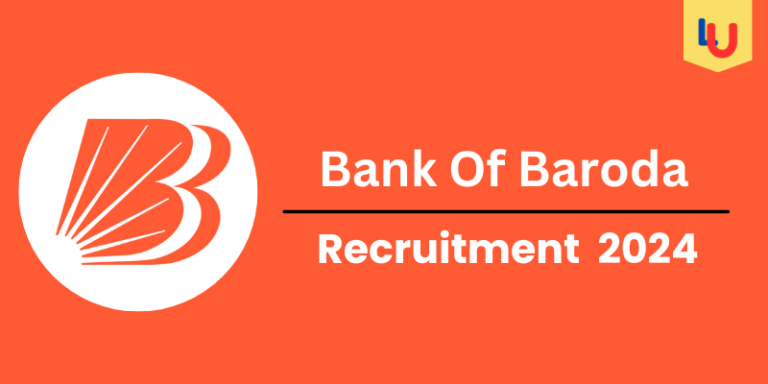 Bank Of Baroda Recruitment 2024: Salary, Age, Qualification - Apply Now