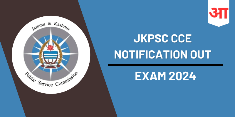 JKPSC CCE Notification Out 2024, Exam Date, Vacancies, Application Fee