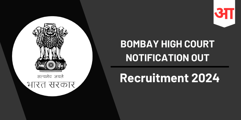 Bombay High Court Notification 2024 Out: Check Post for 8 Vacancies, Selection Process - Apply Online