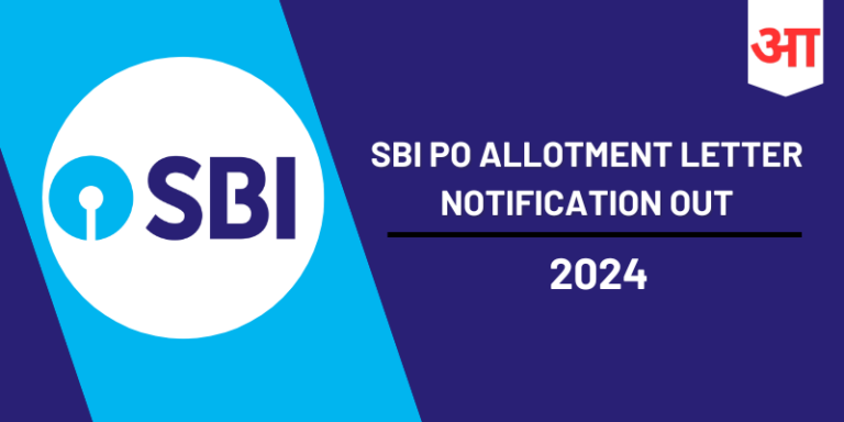 SBI PO Allotment Letter Notification 2024 Out, Release Date, Email Notification, Medical Examination