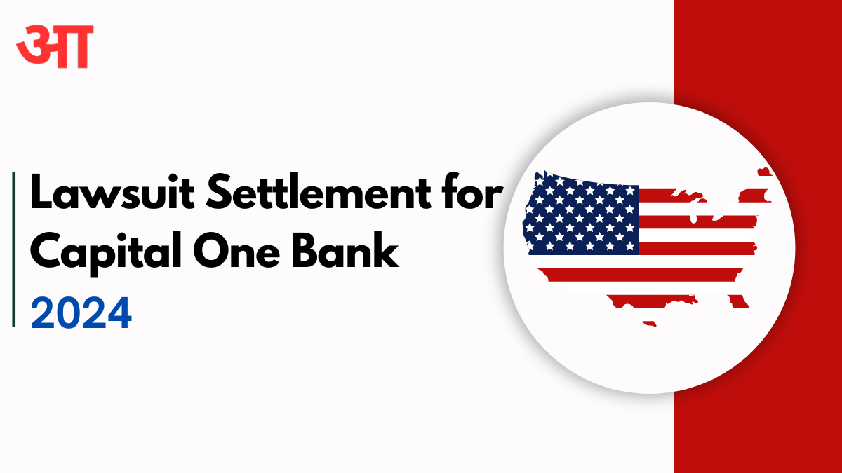 Lawsuit Settlement for Capital One Bank in 2024: Eligibility and Payment Details