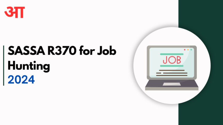 Use SASSA R370 for Job Hunting - Check Practical Steps Inside