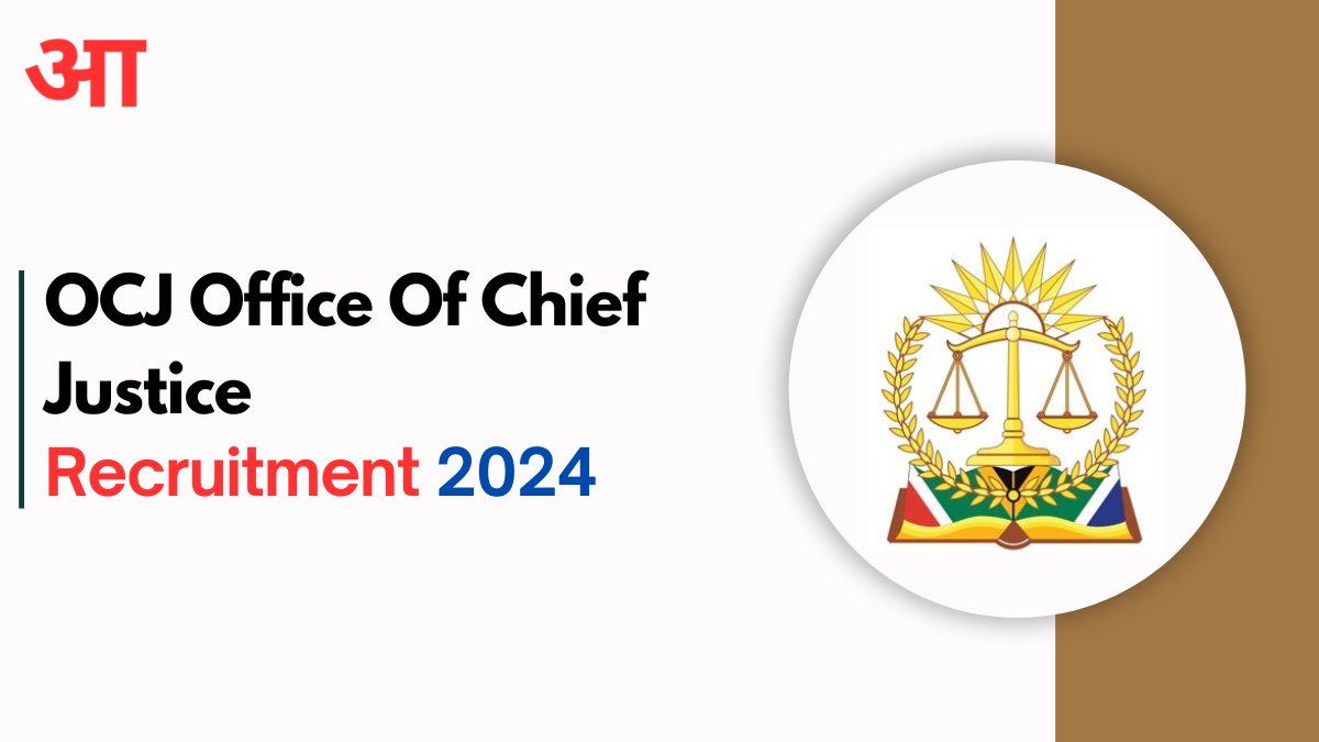 OCJ Office Of Chief Justice 2024 Vacancies- Apply Online Now & Criteria