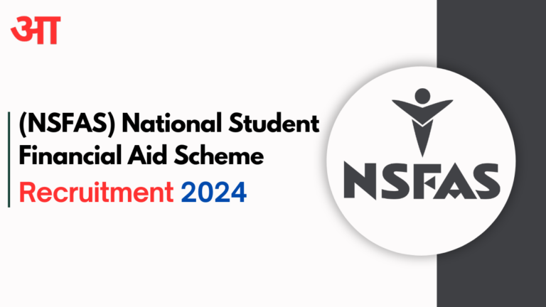 (NSFAS) National Student Financial Aid Scheme Vacancies 2024- Apply Online Now
