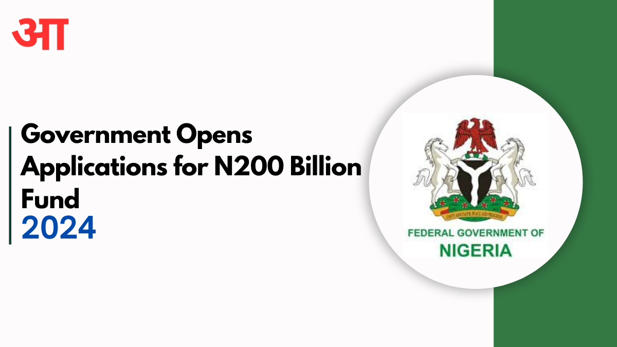 Government Opens Applications for N200 Billion Fund: Learn How to Apply