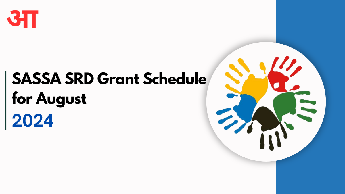 SASSA SRD Grant Schedule for August 2024, Here is when your payment will be disbursed