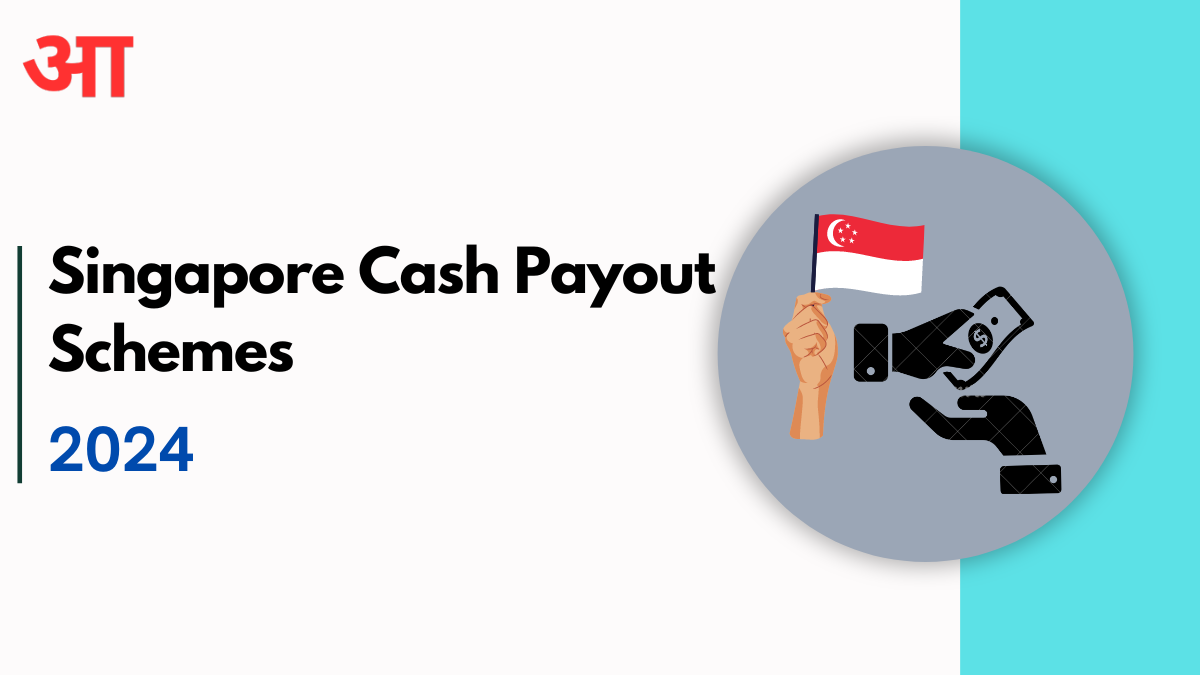 Singapore Cash Payout Schemes 2024: Payment Dates Across Various Departments