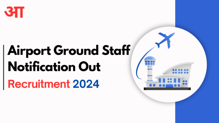 Airport Ground Staff Recruitment 2024, Check Here For More Information