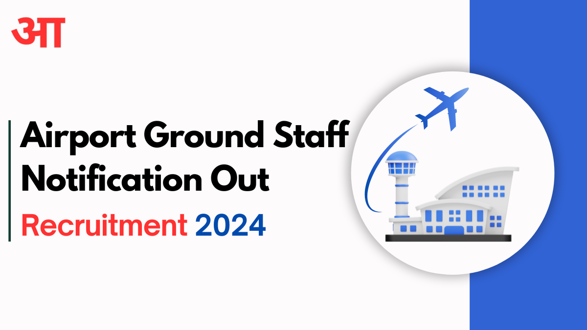 Airport Ground Staff Recruitment 2024, Check Here For More Information