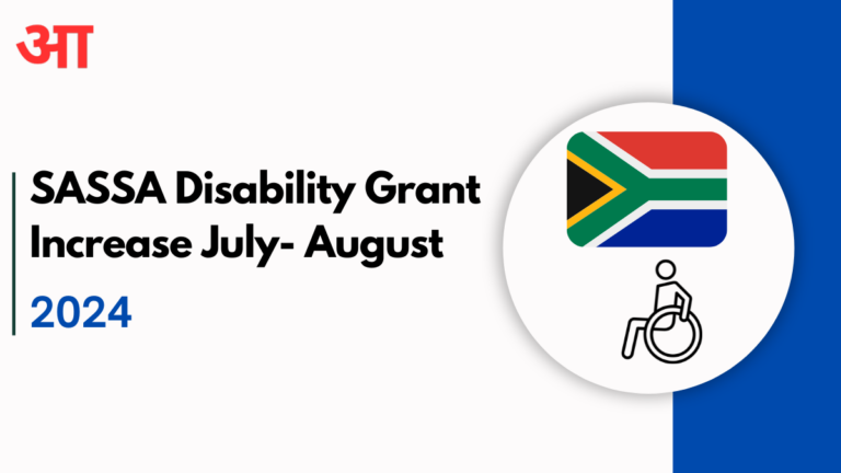 SASSA Disability Grant Increase July- August 2024, Eligibility Criteria, How to Apply