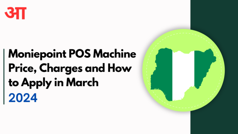 Moniepoint POS Machine Price, Charges and How to Apply in March 2024