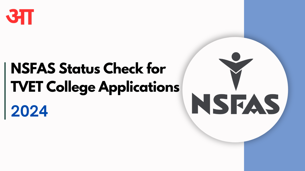 NSFAS Status Check for TVET College Applications 2024- Click Now to Check Yours