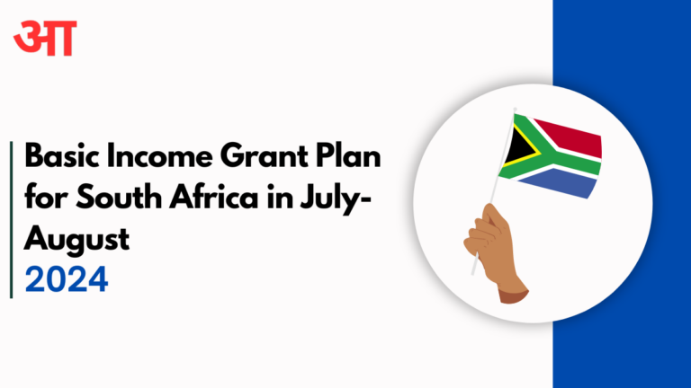 Big News! Basic Income Grant Plan for South Africa in July- August 2024- Check Now