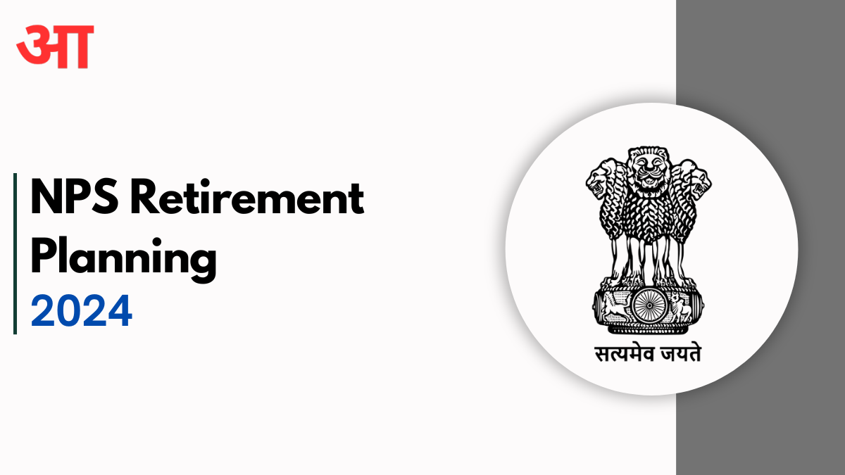 NPS Retirement Planning 2024, Secure Your Future Now