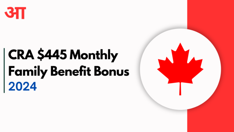 CRA $445 Monthly Family Benefit Bonus: Who's Eligible and Getting Paid