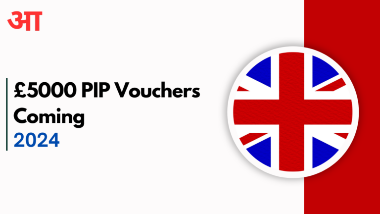 £5000 PIP Vouchers Coming in 2024: Key Payment Changes and New Rules