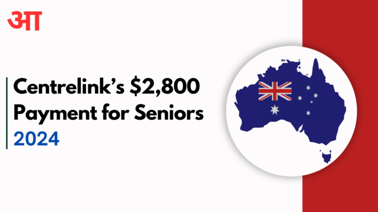 Centrelink’s $2,800 Payment for Seniors