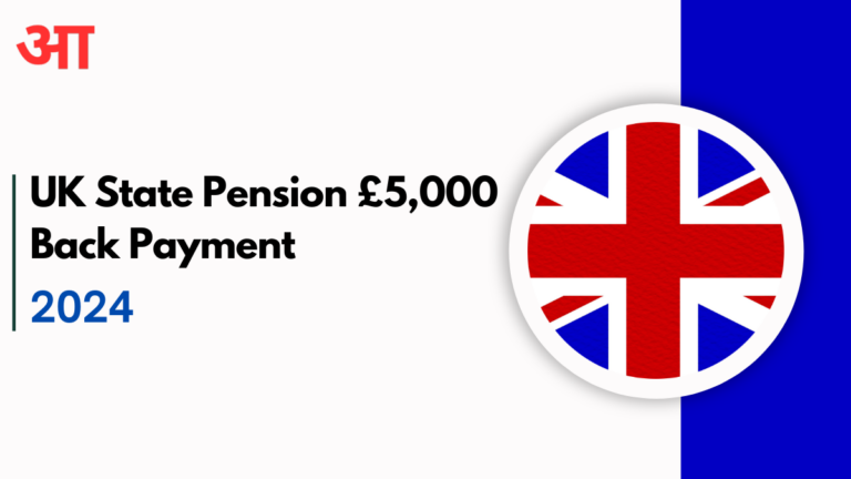 UK State Pension £5,000 Back Payment: Eligibility, Claim Process, and Key Dates