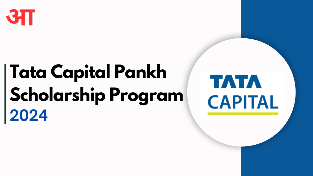 Tata Capital Pankh Scholarship Program Notification 2024, Tips for Applicants, How to Apply