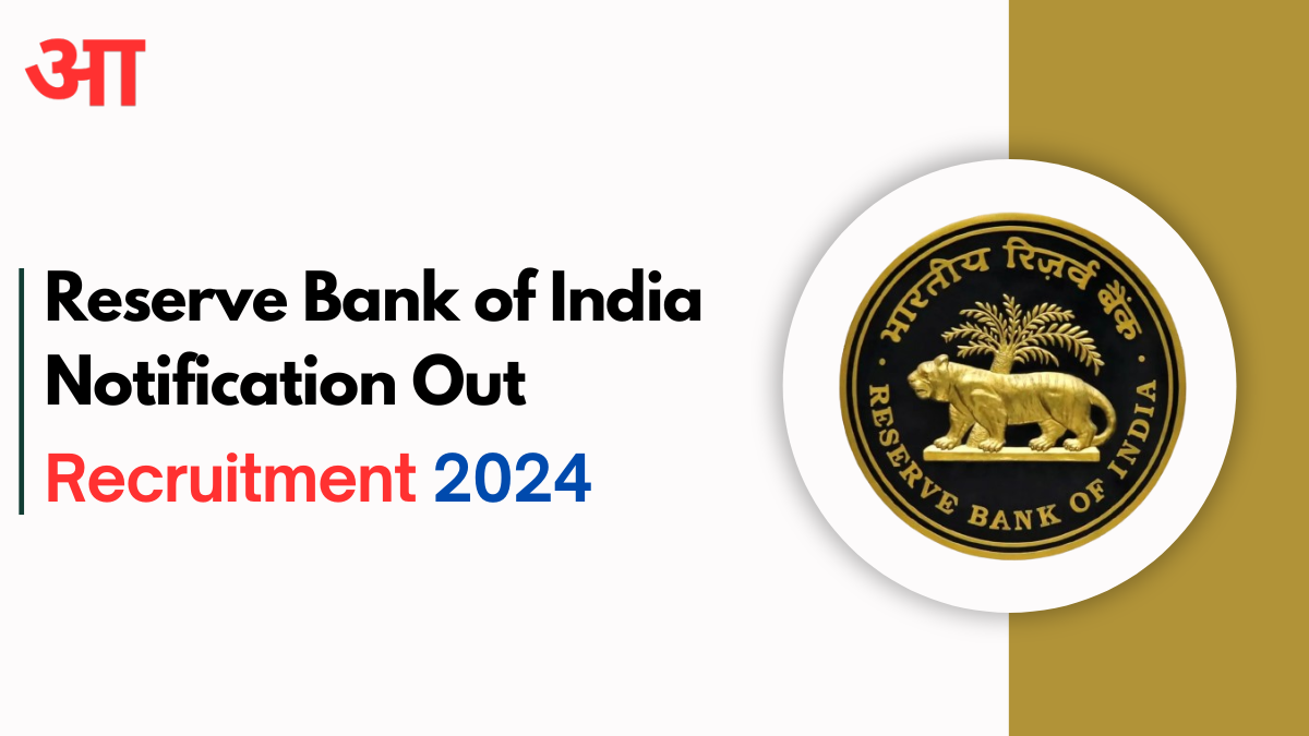 RBI Recruitment 2024, Check Post For 291 Vacancies, Application Fees, Selection Process