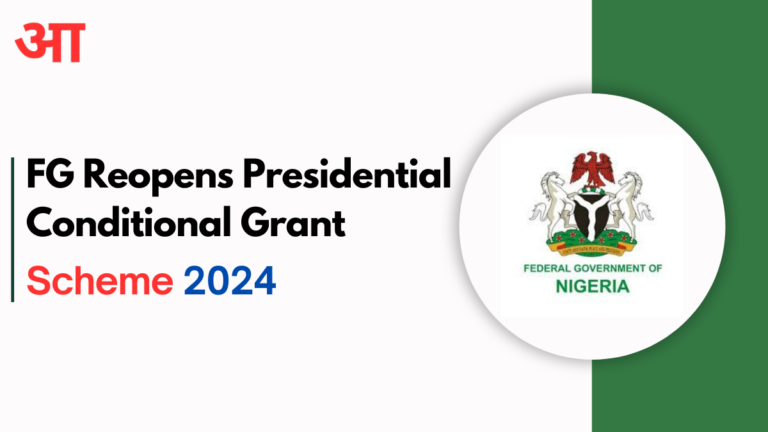 FG Reopens Presidential Conditional Grant Scheme Application 2024; Check For More Details