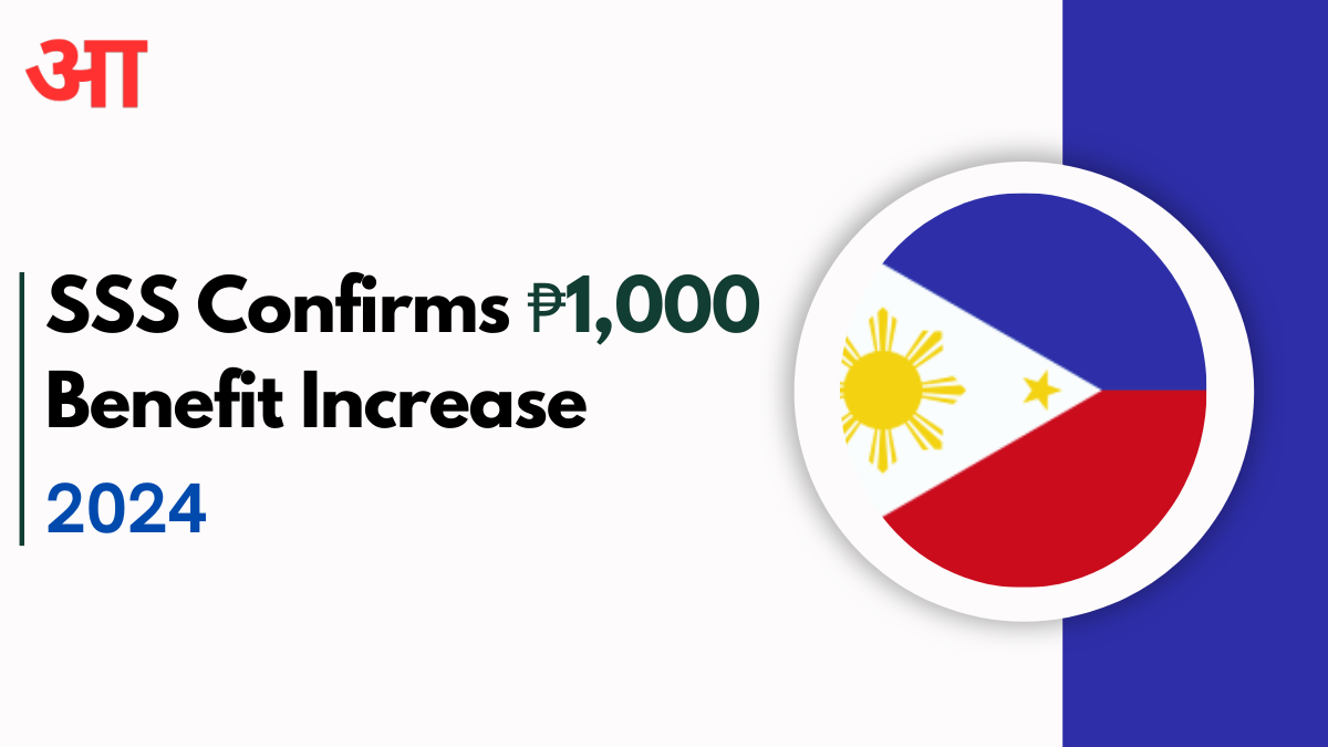 SSS Confirms ₱1,000 Benefit Increase For July 2024, Important Dates, Eligibility Criteria