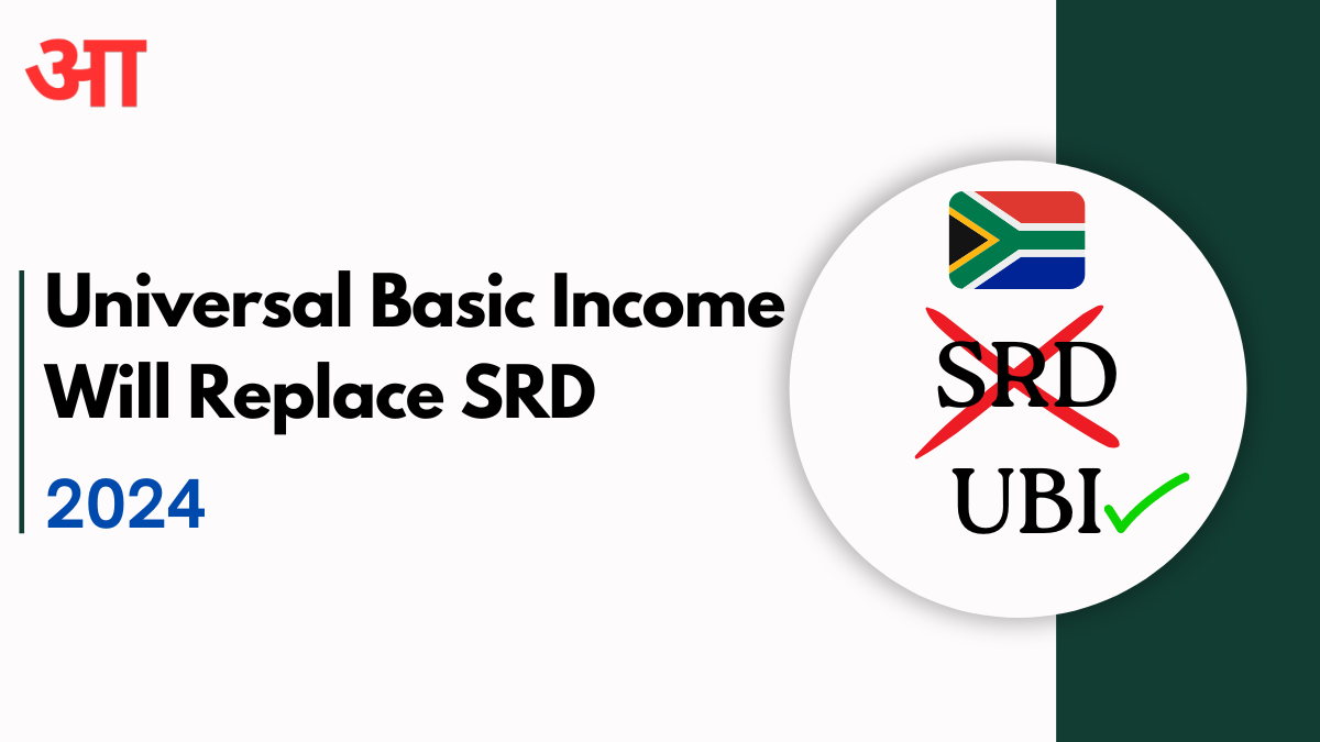 Universal Basic Income Will Replace SRD 2024, The End Of SRD Benefits & Grants